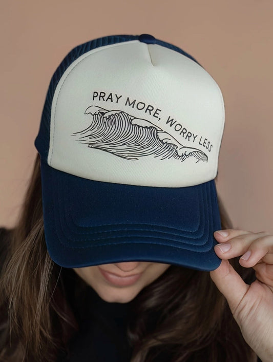 Pray More Worry Less Hat