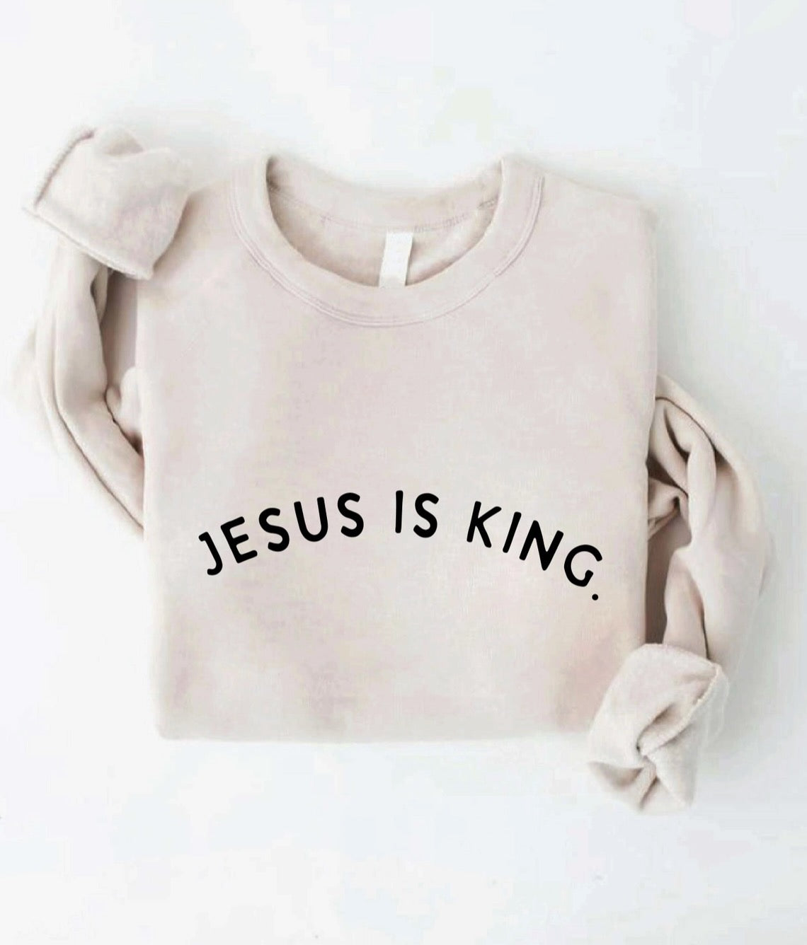 Jesus Is King Sweatshirt