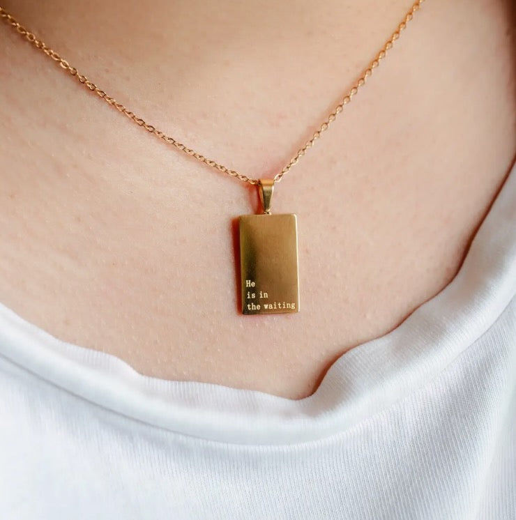 He Is In The Waiting Necklace