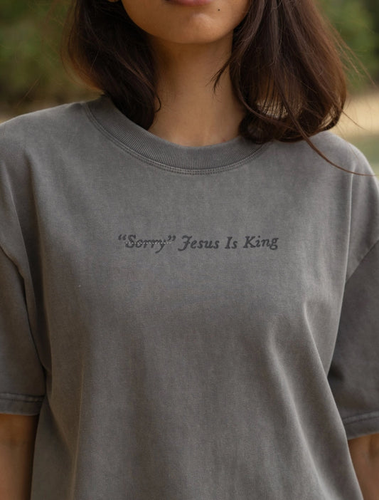 Elevated Faith l Not Sorry Jesus Is King T-Shirt