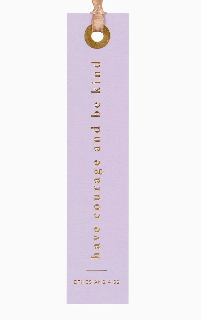 Have Courage + Be Kind Bookmark