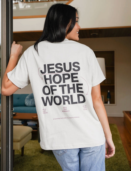 Elevated Faith Hope Of The World T-Shirt