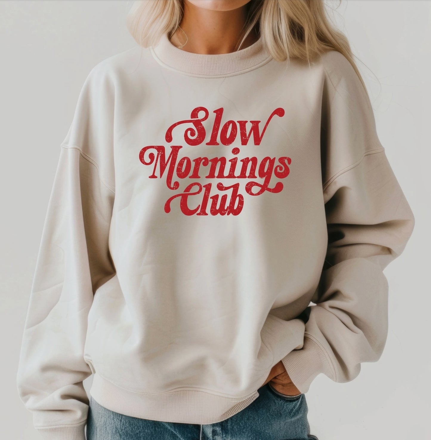 Slow Mornings Club Sweatshirt
