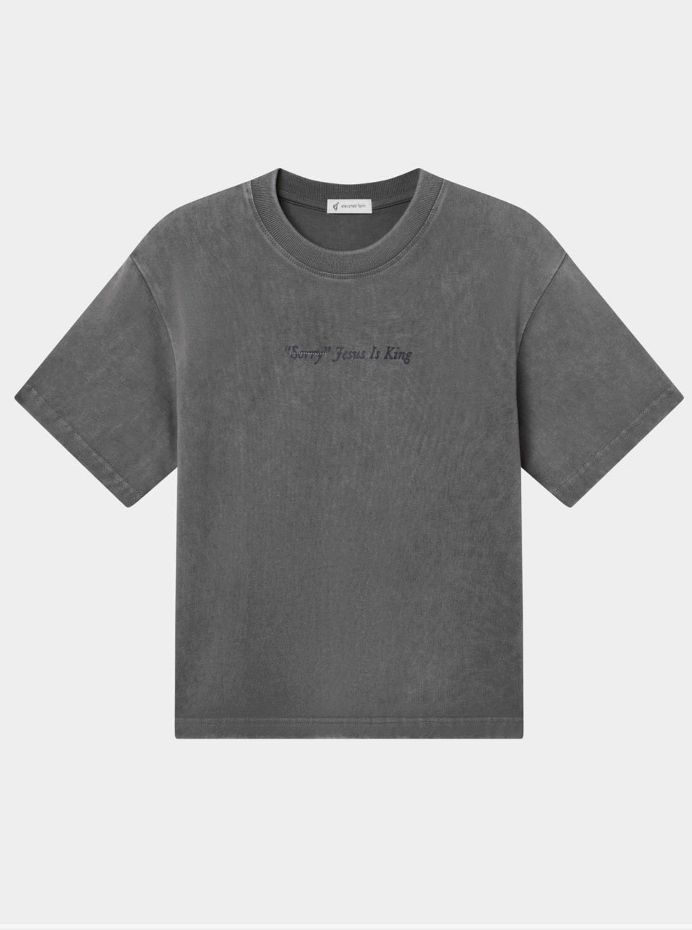Elevated Faith l Not Sorry Jesus Is King T-Shirt