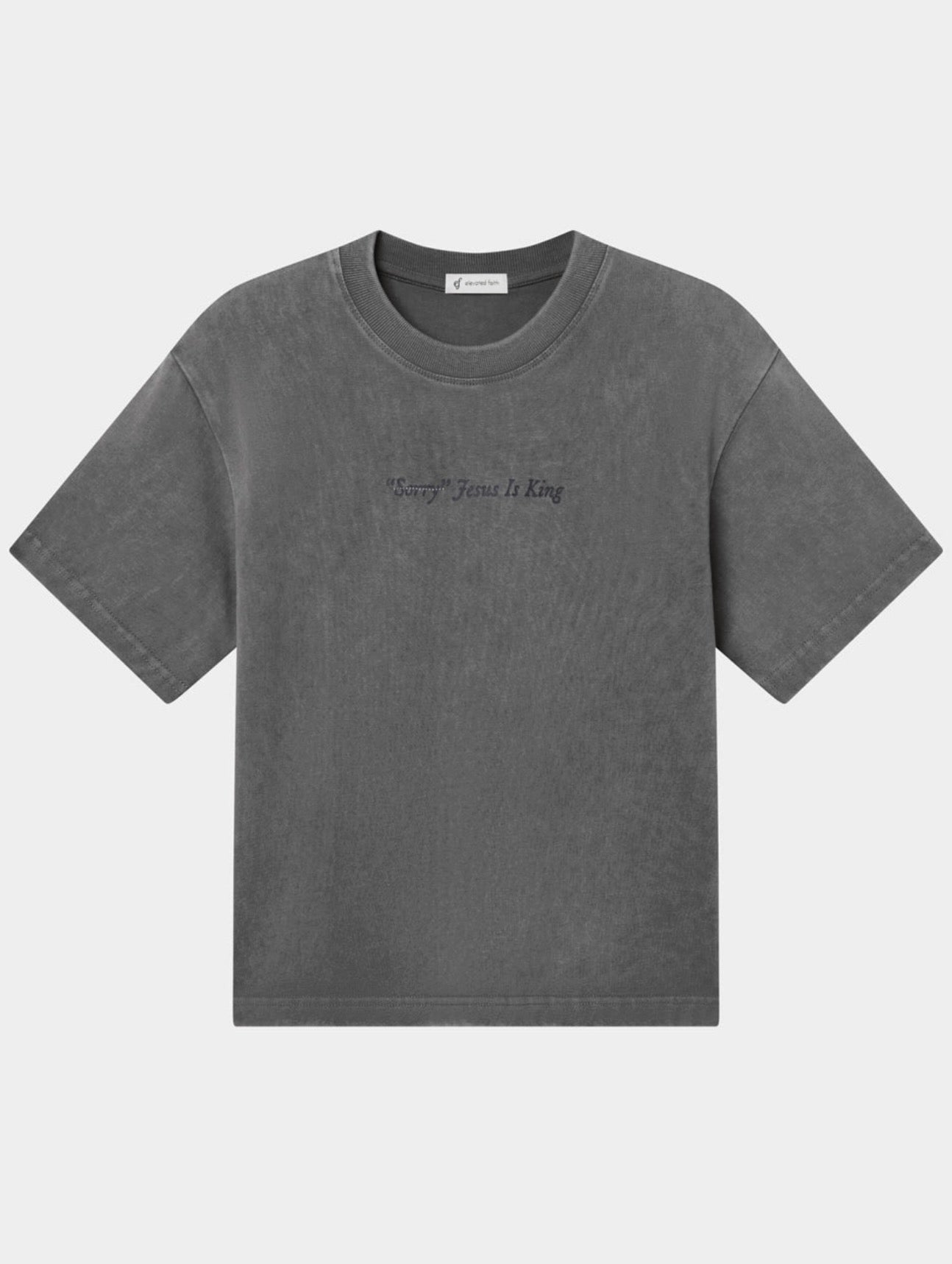 Elevated Faith l Not Sorry Jesus Is King T-Shirt