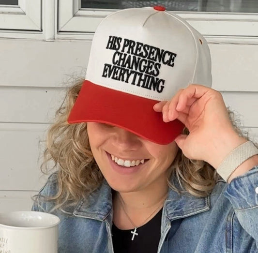 His Presence Changes Everything Hat