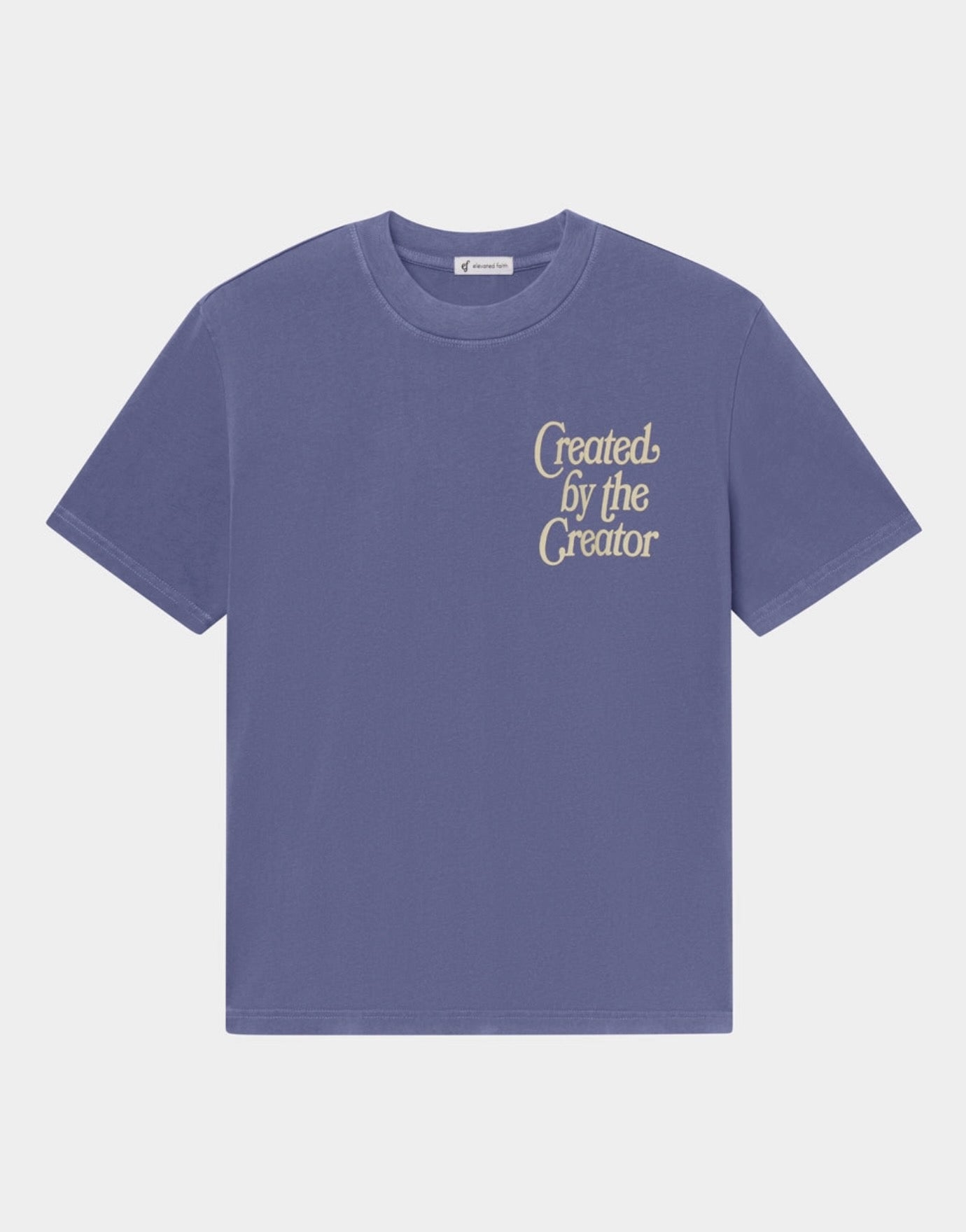 Elevated Faith l Created By The Creator T-Shirt