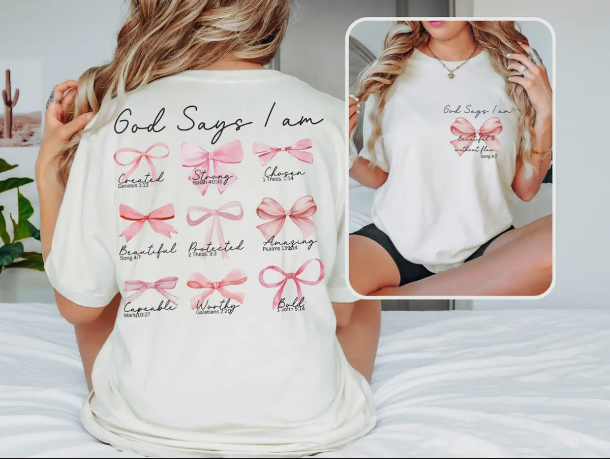 God Says I Am Bows T-Shirt