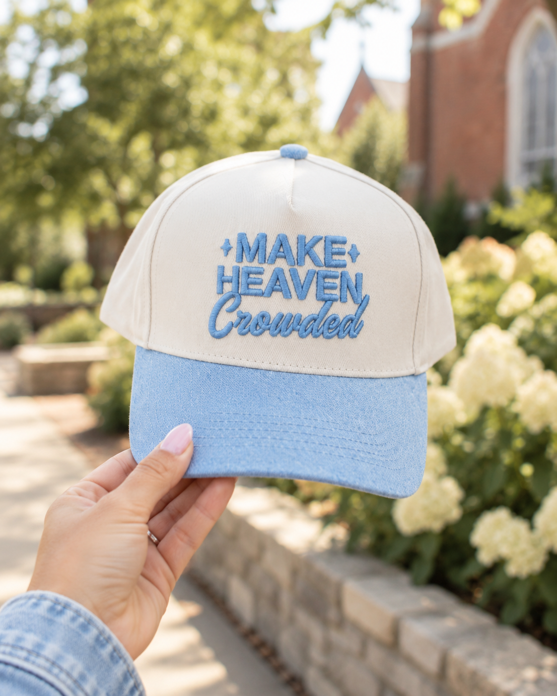 Make Heaven Crowded | Christian Embroidered Hat