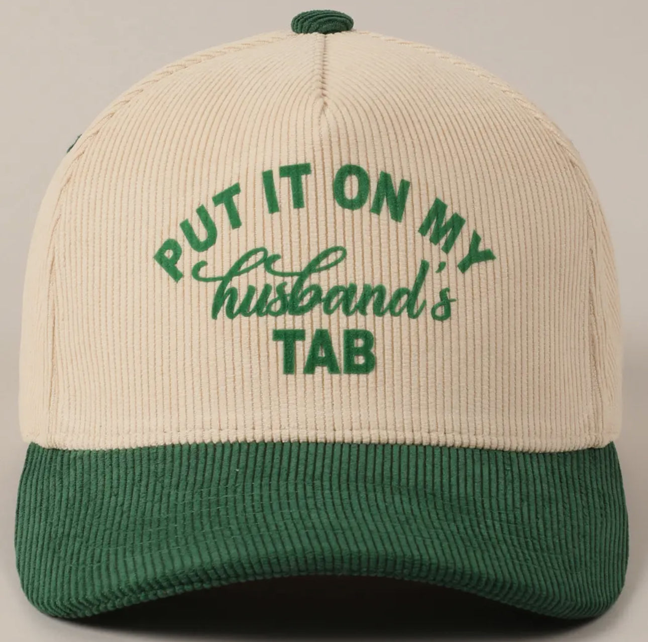 Put It On My Husband's Tab Hat