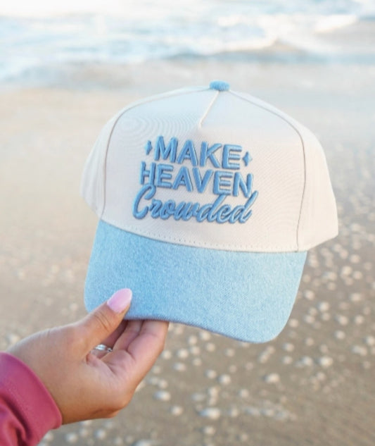 Make Heaven Crowded Hat
